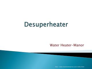 What is Desuperheater water heater?