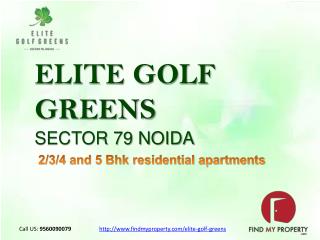 Elite Golf Greens Noida @ 9560090079