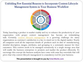 Unfolding Few Essential Reasons to Incorporate Content Lifecycle Management System in Your Business Workflow