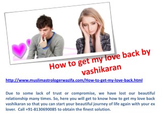 How to get my love back by vashikaran