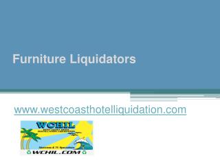 Furniture Liquidators - www.westcoasthotelliquidation.com