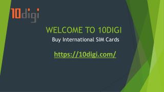 Buy International SIM Cards - 10digi