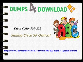 Latest Free 700-201 Exam Questions With Valid 700-201 DumpsDumps4download.co.in 700-201 Dumps which contain almost 100%