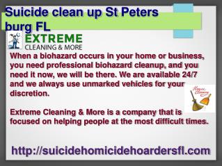 Suicide clean up Clearwater FL, Homicide Clean up St. Peters burg FL,Homicide Clean Up Tampa FL , Homicide Clean Up Cle