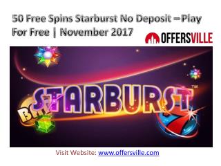 50 free spins starburst no deposit – play for free November 2017