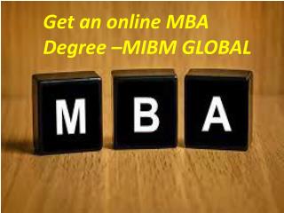 Get an online MBA Degree online certification and training courses