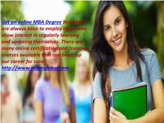 Get an online MBA Degree with the management skills.