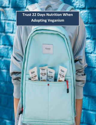 Trust 22 Days Nutrition When Adopting Veganism