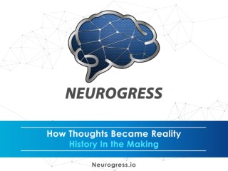 How Thoughts became Reality: History in the Making