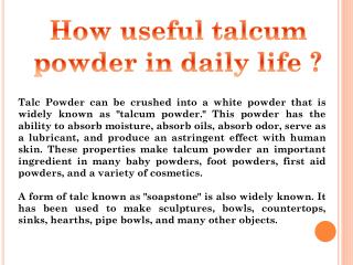 How Useful Talcum Powder in Daily Life?