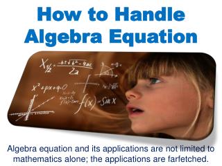 How to Handle Algebra Equation