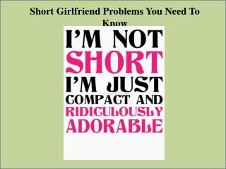 Short Girlfriend Problems You Need To Know