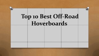Top 10 Best Off-Road Hoverboards