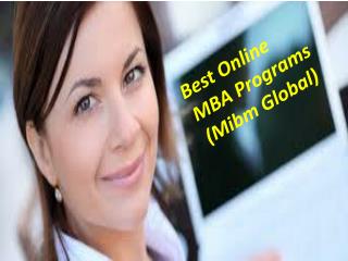 Best Online MBA Programs learning for successful (Mibm Global)