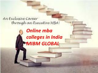 Online mba colleges in India and also online ace degree program
