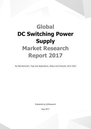Global dc switching power supply market research report 2017