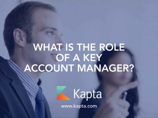 What is the Role of a Key Account Manager?