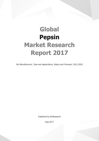Global Pepsin Market Research Report 2017