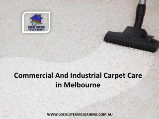 Commercial And Industrial Carpet Care in Melbourne