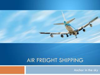 Air Freight Shipping Tips