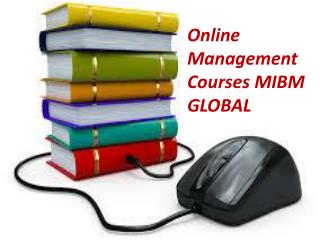 Online management courses degree MIBM GLOBAL
