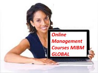 Online management courses the best degree accessible in the space