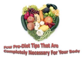 Few Pre-Diet-Tips-that-are-Completely-Necessary-for-your-Body