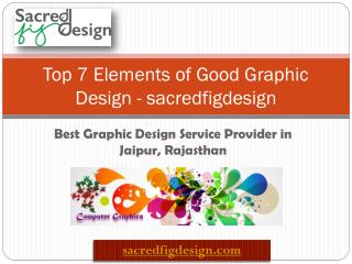 Top 7 Elements of Good Graphic Design - sacredfigdesign