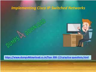 Pass Free Cisco 300-115 Exam in First Attempt | Dumps4download.co.in