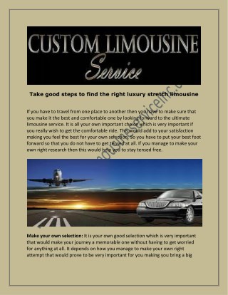 Take good steps to find the right luxury stretch limousine