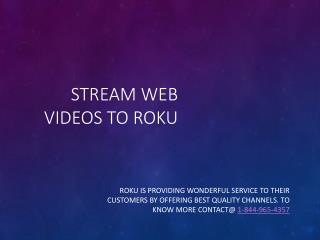 Stream Web Videos to Roku