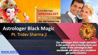 Astrologer black magic - Tridev sharma - 91-9878898746