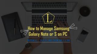 How to Manage Samsung Galaxy Note or S on PC