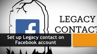 Set up Legacy contact on Facebook account