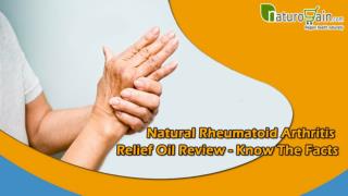 Natural Rheumatoid Arthritis Relief Oil Review - Know the Facts
