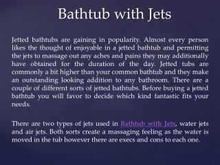 Bathtub with Jets