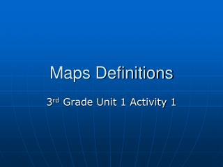 Maps Definitions