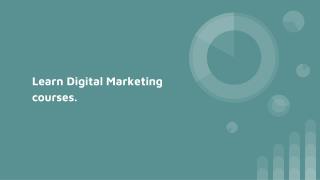 Learn Digital Marketing Courses