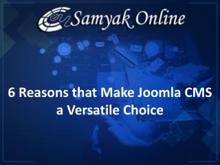 6 Reasons That Make Joomla CMS A Versatile Choice