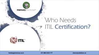 Who needs ITIL Certification?
