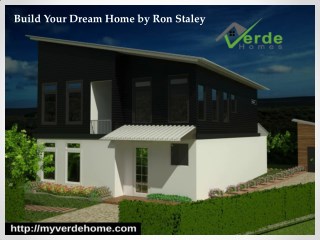 Hire the best home builder for your home from Ron Staley