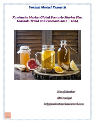 Kombucha Market Global Scenario Market Size, Outlook, Trend and Forecast, 2016 – 2024