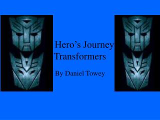 A Hero’s Journey Transformers