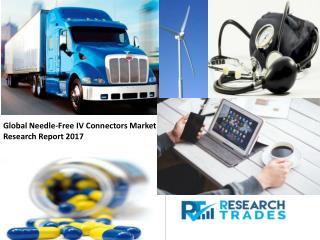 Needle-Free IV Connectors Market to Make Great Impact in Near Future by 2022