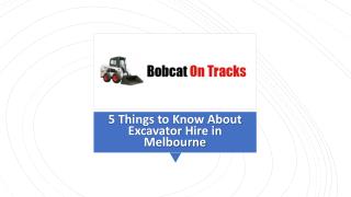 5 Things to Know About Excavator Hire in Melbourne