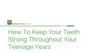 How To Keep Your Teeth Strong Throughout Your Teenage Years - Redbank Plains Dental