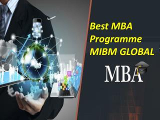 Best MBA Programme the number of students getting MIBM GLOBAL