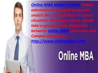 Online MBA have overall acknowledgment