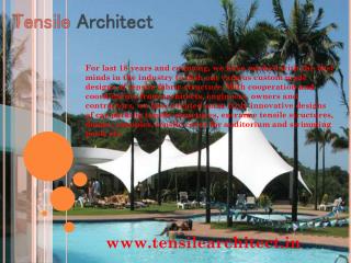 Architectural Tensile Structure, Tensile structure