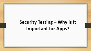 Security Testing – Why is It Important for Apps?